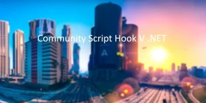 Community Script Hook V .NET 2.10.7 для GTA 5